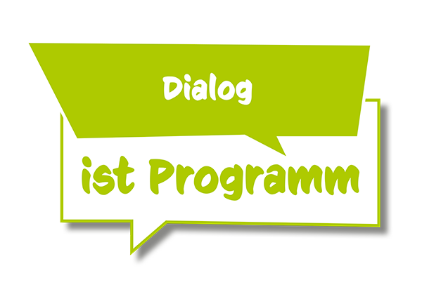 Neonfarbige Sprechblase mit dem Text "Dialog ist Programm"